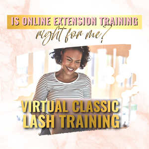 Is Online Eyelash Extension Training for Me?